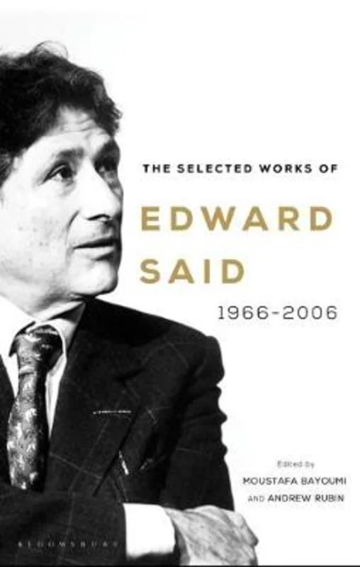 ---The Selected Works of Edward Said