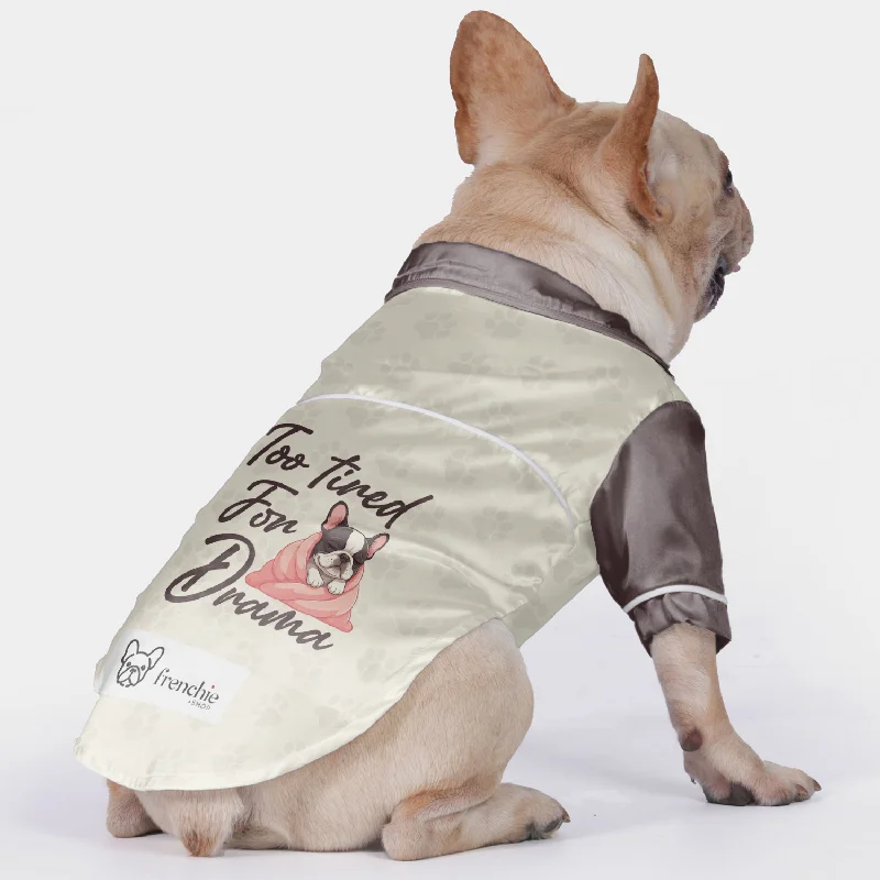 - Pet stroller can be taken on the planeToo tired for drama - Pajamas for French bulldog