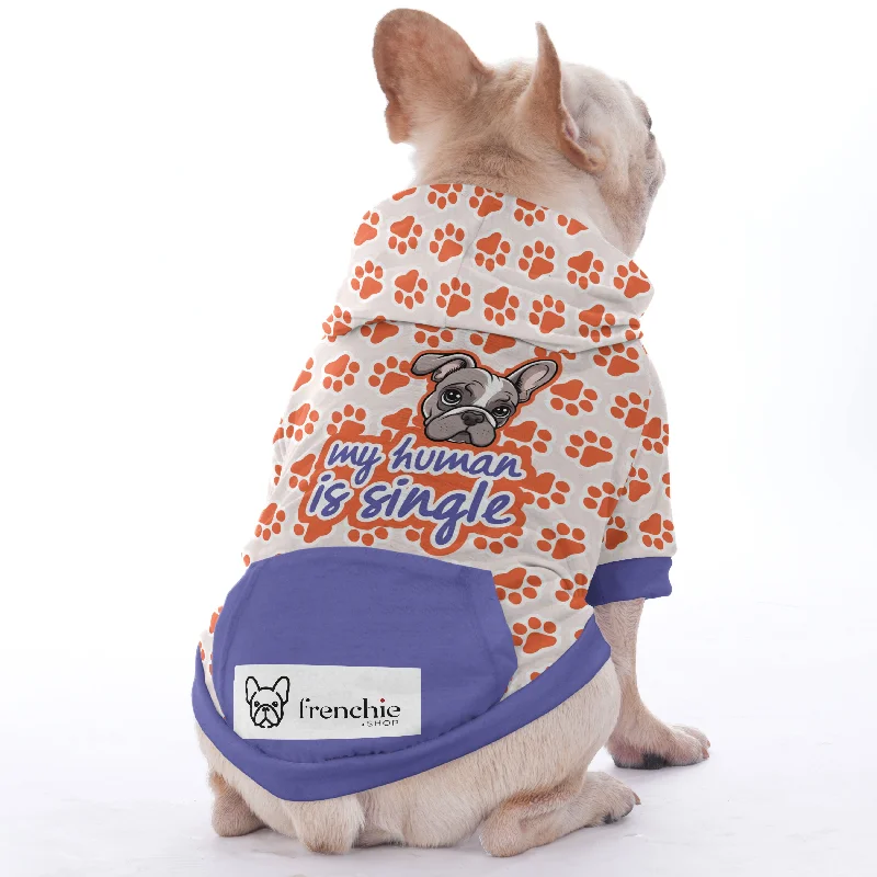 - Natural latex pet mattressMy human is single - Hoodies for French Bulldog | Frenchie Shop Original - Natural latex pet mattressMy human is single - Hoodies for French Bulldog | Frenchie Shop Original
