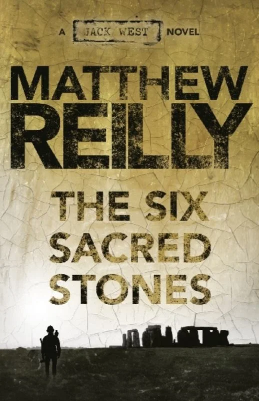 ---The Six Sacred Stones: A Jack West Jr Novel 2