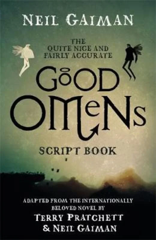 ---The Quite Nice and Fairly Accurate Good Omens Script Book